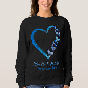 Butterfly I Wear Blue For My Brother Autism Awaren Sweatshirt