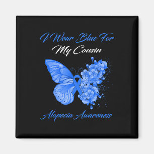 Butterfly I Wear Blue For My Cousin Alopecia Aware Magnet