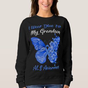 Butterfly I Wear Blue For My Grandson Als Awarenes Sweatshirt
