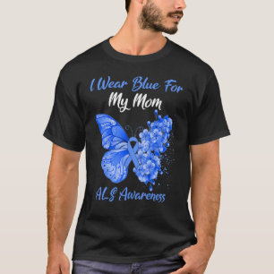 Butterfly I Wear Blue For My Mum Als Awareness T-Shirt