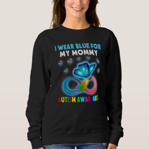 Butterfly I Wear Blue For My Mummy Autism Awarenes Sweatshirt