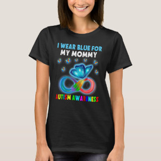 Butterfly I Wear Blue For My Mummy Autism Awarenes T-Shirt