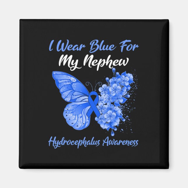 Butterfly I Wear Blue For My Nephew Hydrocephalus  Magnet (Front)
