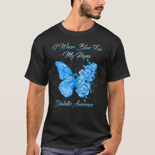 Butterfly I Wear Blue For My Papa Diabetes Awarene T-Shirt