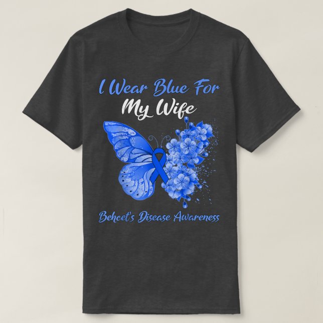 Butterfly I Wear Blue For My Wife Behcet's Disease T-Shirt (Design Front)