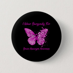 Butterfly I Wear Burgundy For Brain Aneurysm Aware 6 Cm Round Badge
