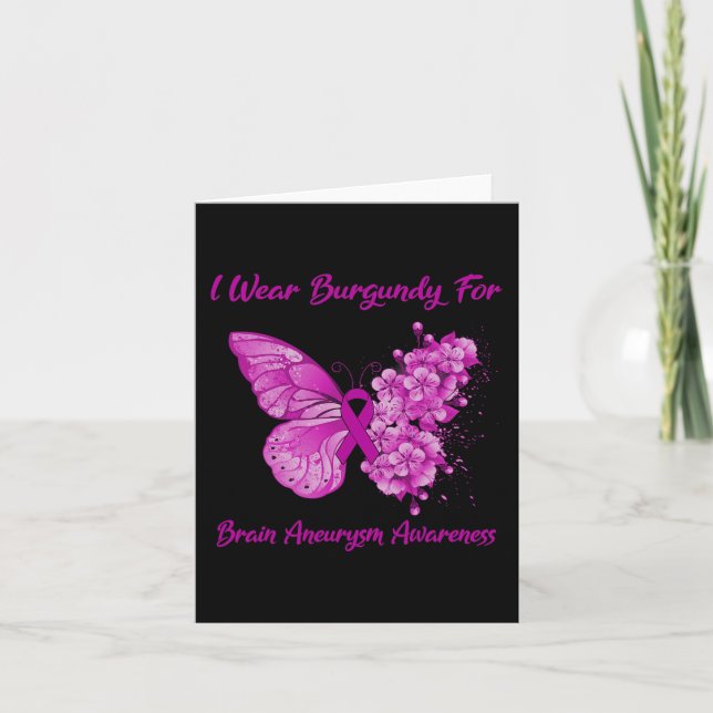 Butterfly I Wear Burgundy For Brain Aneurysm Aware Card (Front)