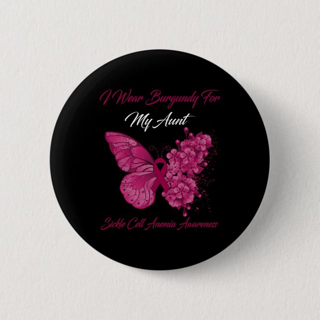 Butterfly I Wear Burgundy For My Aunt Sickle Cell  6 Cm Round Badge (Front)
