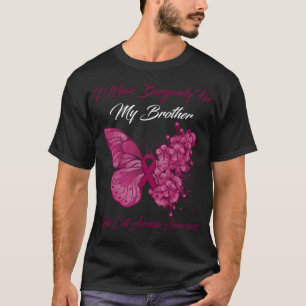 Butterfly I Wear Burgundy For My Brother Sickle Ce T-Shirt
