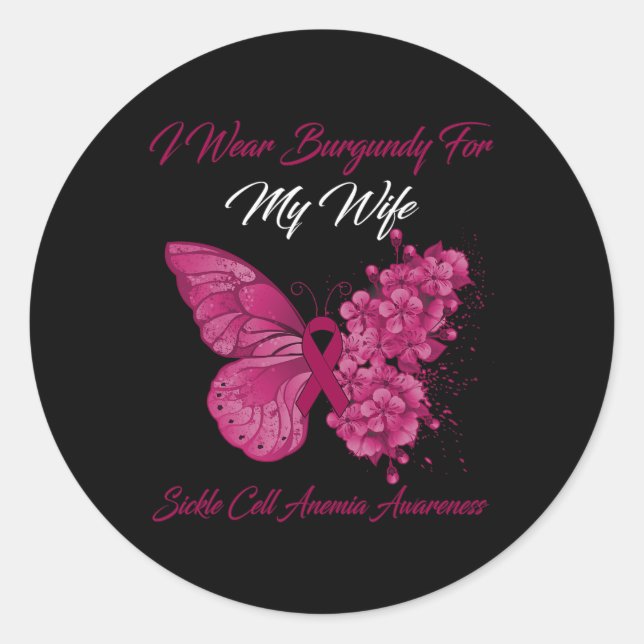 Butterfly I Wear Burgundy For My Wife Sickle Cell  Classic Round Sticker (Front)