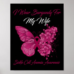 Butterfly I Wear Burgundy For My Wife Sickle Cell Poster