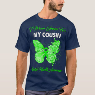 Butterfly I Wear Green For My Cousin Mental Health T-Shirt
