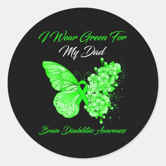 Butterfly I Wear Green For My Dad Brain Disabiliti Classic Round Sticker (Front)