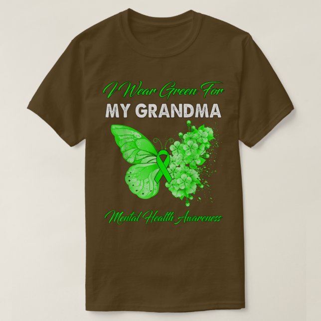 Butterfly I Wear Green For My Grandma Mental Healt T-Shirt (Design Front)
