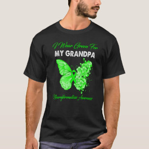 Butterfly I Wear Green For My Grandpa Neurofibroma T-Shirt