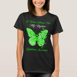 Butterfly I Wear Green For My Nephew Lymphoma  T-Shirt