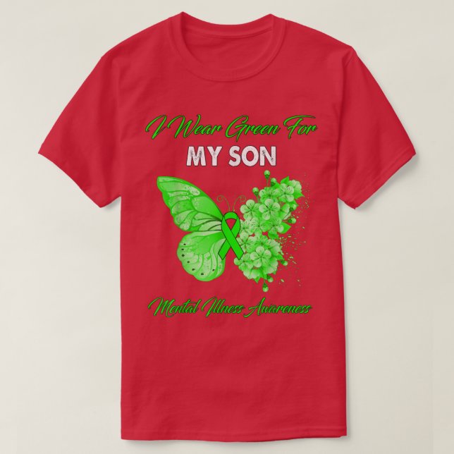 Butterfly I Wear Green For My Son Mental Illness A T-Shirt (Design Front)