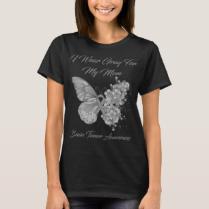 Butterfly I Wear Grey For My Mum Brain Tumour  T-Shirt