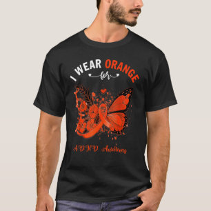 Butterfly I Wear Orange For Adhd Awareness T-Shirt