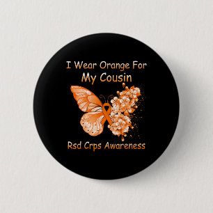 Butterfly I Wear Orange For My Cousin RSD CRPS Awa 6 Cm Round Badge