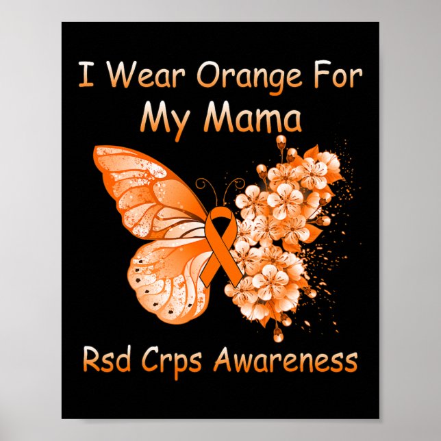 Butterfly I Wear Orange For My Mama Rsd Crps Aware Poster (Front)