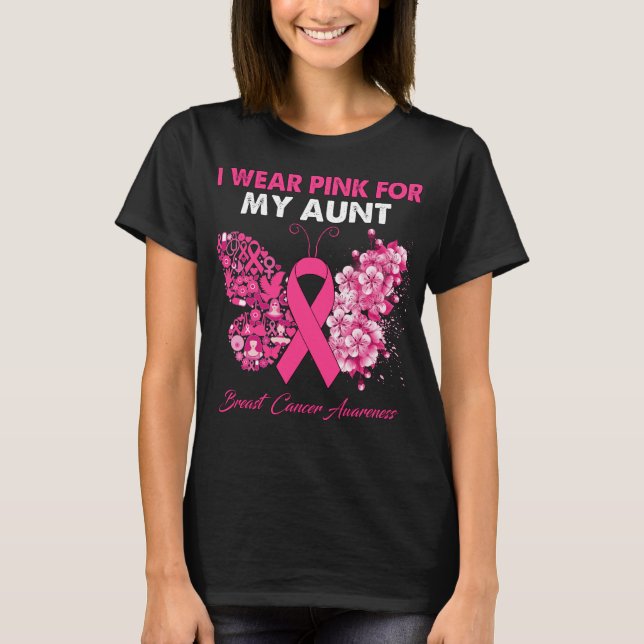Butterfly I Wear Pink For My Aunt Breast Cancer  T-Shirt (Front)