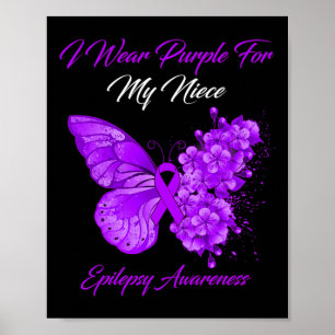 Butterfly I Wear Purple For My Niece Epilepsy Awar Poster