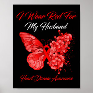 Butterfly I Wear Red For My Husband Heart Disease  Poster