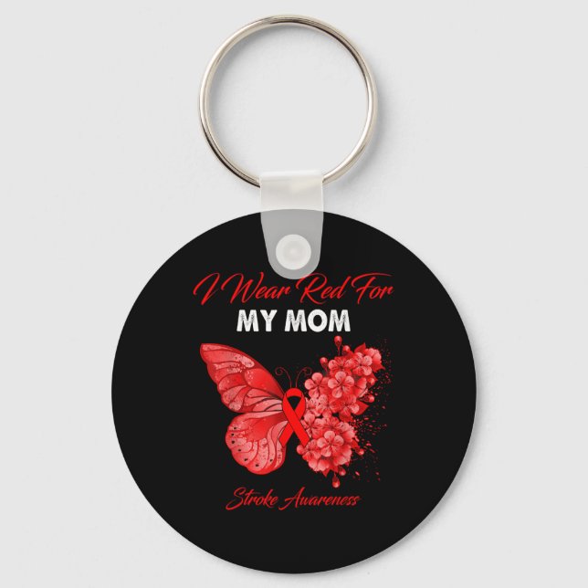 Butterfly I Wear Red For My Mum Stroke Awareness  Key Ring (Front)