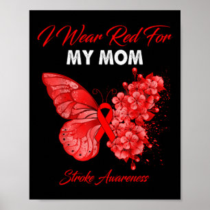 Butterfly I Wear Red For My Mum Stroke Awareness Poster