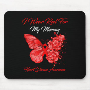 Butterfly I Wear Red For My Mummy Heart Disease Aw Mouse Pad