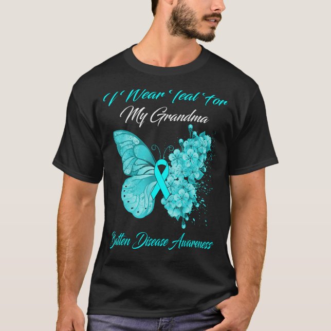 Butterfly I Wear Teal For My Grandma Batten Diseas T-Shirt (Front)