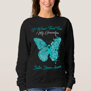Butterfly I Wear Teal For My Grandpa Batten Diseas Sweatshirt
