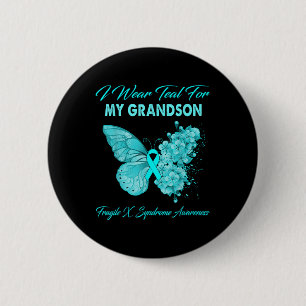 Butterfly I Wear Teal For My Grandson Fragile X Sy 6 Cm Round Badge