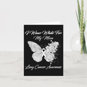 Butterfly I Wear White For My Mum Lung Cancer Awar Card