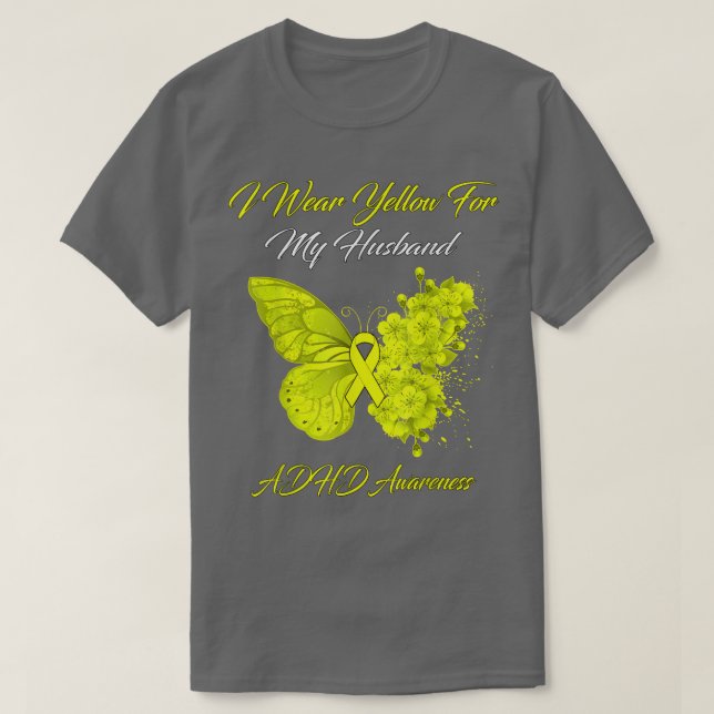 Butterfly I Wear Yellow For My Husband ADHD Awaren T-Shirt (Design Front)