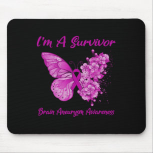 Butterfly I'm A Survivor Brain Aneurysm Awareness  Mouse Pad