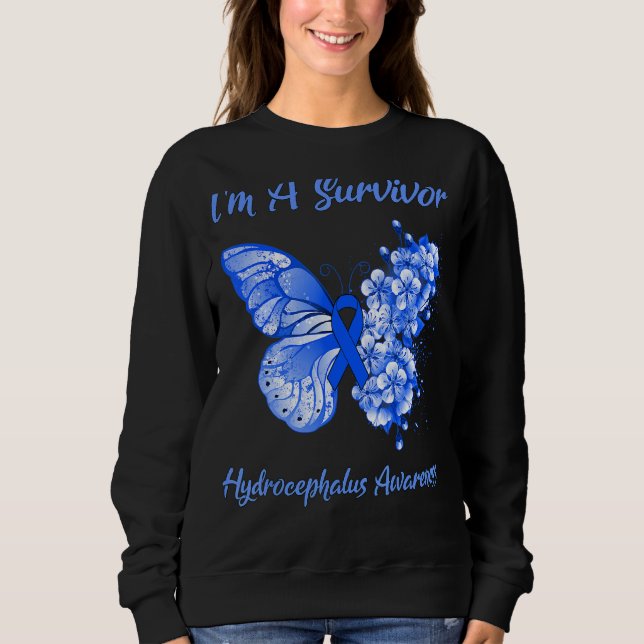 Butterfly I'm A Survivor Hydrocephalus Awareness Sweatshirt (Front)
