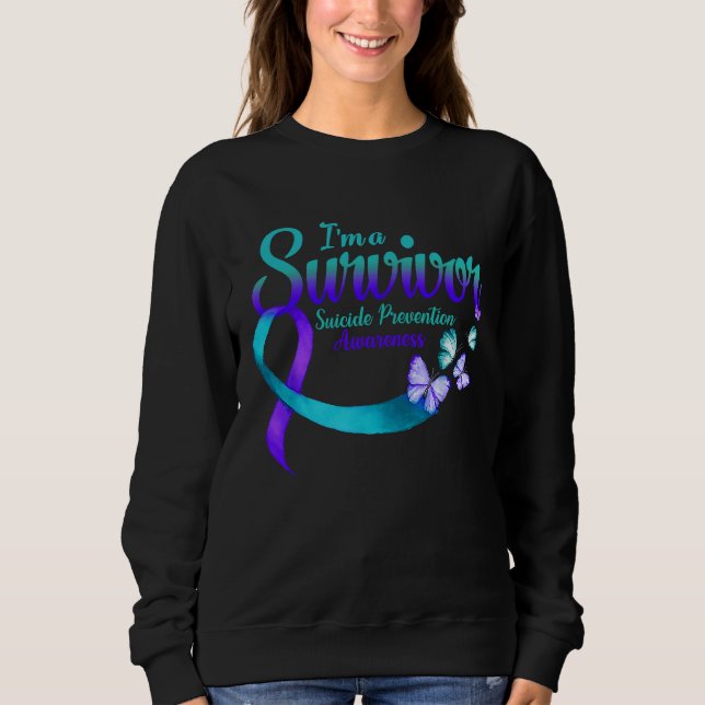Butterfly I'm A Survivor Suicide Prevention Awaren Sweatshirt (Front)