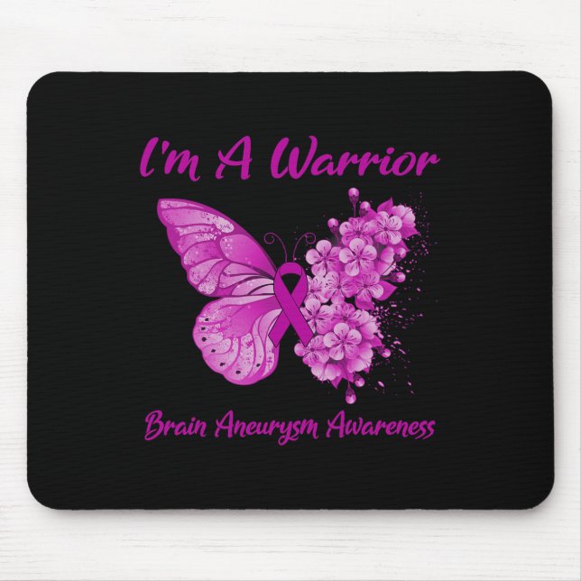 Butterfly I'm A Warrior Brain Aneurysm Awareness 1 Mouse Pad (Front)