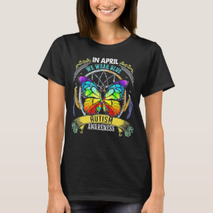 Butterfly In April We Wear Blue For Autism Awarene T-Shirt