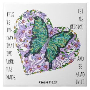 Butterfly in Heart w/ verse from Psalm 118:24 Tile