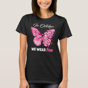 Butterfly In October We Wear Pink Breast Cancer T-Shirt