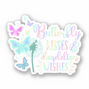 Butterfly Kisses Dandelion Wishes Customised