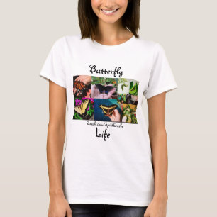 Butterfly Life  T-Shirt