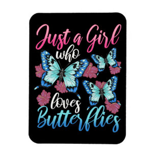 Butterfly Lover Just A Girl Who Loves Butterflies Magnet