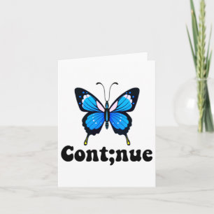 Butterfly Mental Health Continue Semicolon  Card