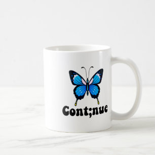 Butterfly Mental Health Continue Semicolon Coffee Mug