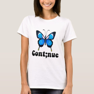 Butterfly Mental Health Continue Semicolon T-Shirt