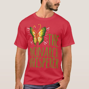 Butterfly Monarch Whisperer Entomologist T-Shirt